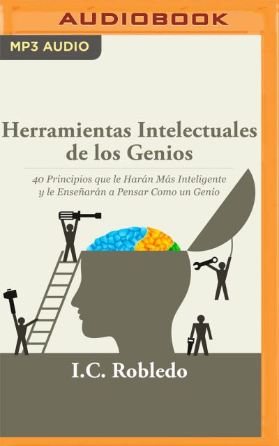 Cover for I C Robledo · Herramientas Intelectuales de Los Genios (Narracion En Castellano) (CD) (2020)