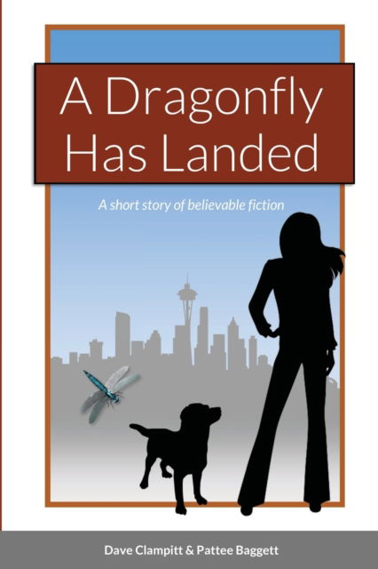 Cover for Dave Clampitt · A Dragonfly Has Landed (Paperback Book) (2021)