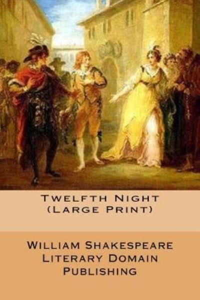 Cover for William Shakespeare · Twelfth Night (Large Print) (Paperback Bog) (2018)