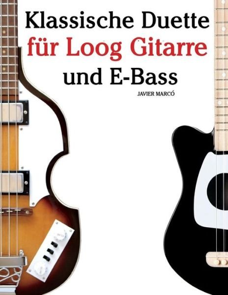 Cover for Javier Marco · Klassische Duette F r Loog Gitarre Und E-Bass (Paperback Bog) (2018)
