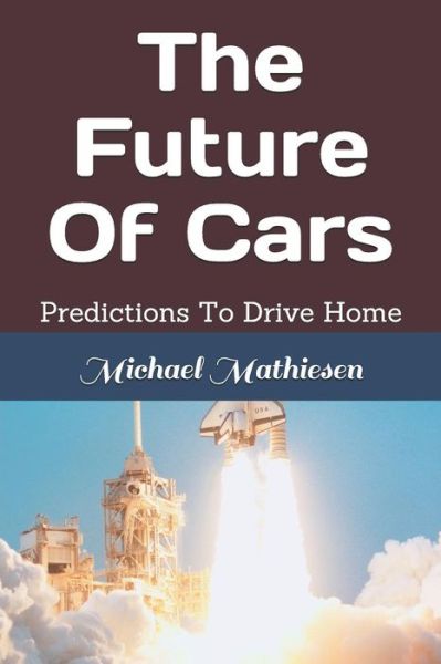 Cover for Michael Mathiesen · The Future of Cars (Paperback Book) (2018)