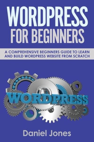 Cover for Daniel Jones · Wordpress for Beginners (Pocketbok) (2018)
