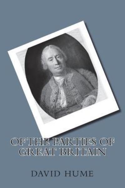 Cover for David Hume · Of the Parties of Great Britain (Pocketbok) (2018)