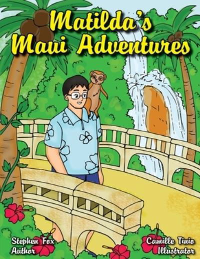 Cover for Stephen Fox · Matilda's Maui Adventures (Pocketbok) (2018)