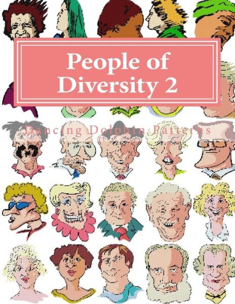 People of Diversity 2 - Dancing Dolphin Patterns - Books - Createspace Independent Publishing Platf - 9781726477116 - September 1, 2018