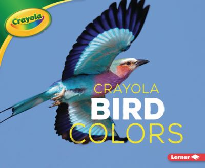 Cover for Christy Peterson · Crayola (R) Bird Colors (Paperback Book) (2021)