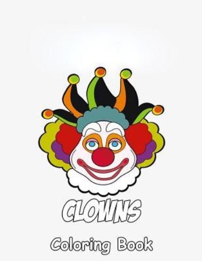 Cover for Linda Johnson · Clowns Coloring Book (Pocketbok) (2018)