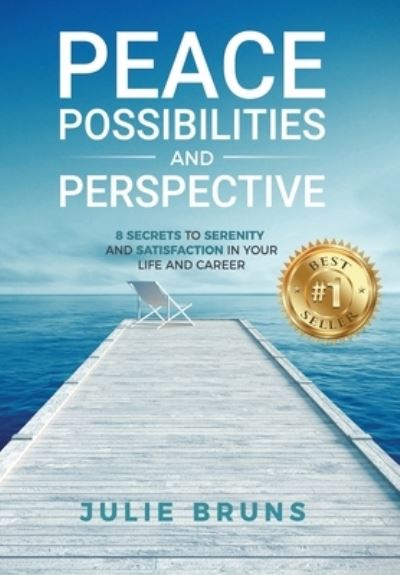 Cover for Julie Bruns · Peace, Possibilities and Perspective (Hardcover Book) (2021)