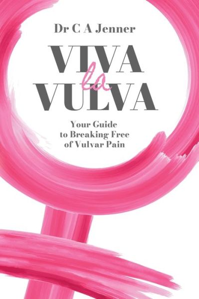 Cover for Dr Christopher Jenner · Viva la Vulva: Your guide to breaking free of vulvar pain (Pocketbok) (2022)