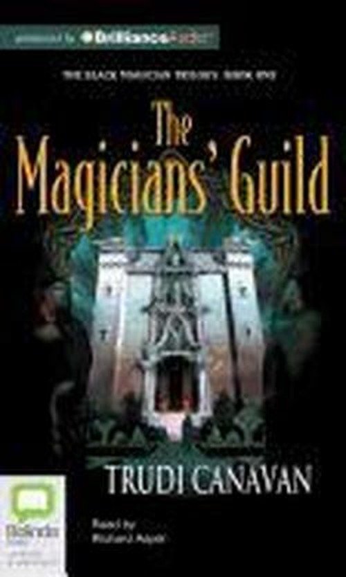 Cover for Trudi Canavan · The Magicians' Guild (The Black Magician Trilogy) (Lydbok (CD)) [Unabridged edition] (2012)