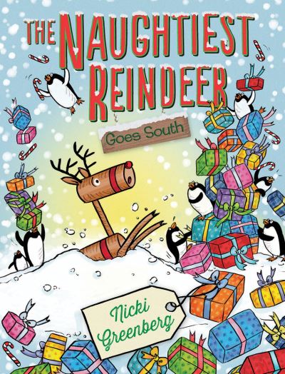 Cover for Nicki Greenberg · The Naughtiest Reindeer Goes South (Hardcover Book) (2017)