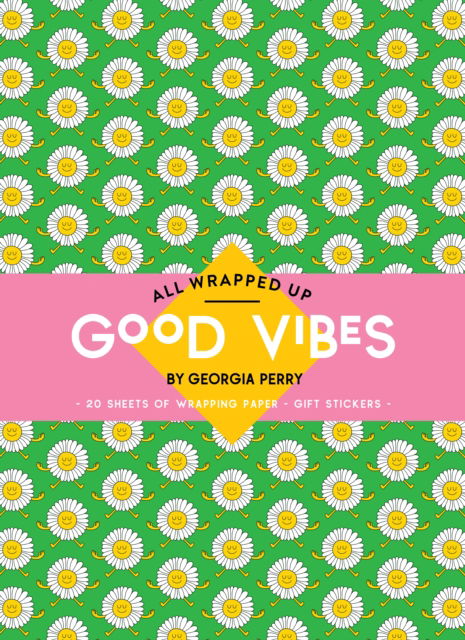 Cover for Georgia Perry · Good Vibes by Georgia Perry: A Wrapping Paper Book - All Wrapped Up (Print) (2023)