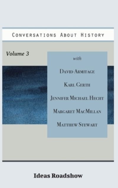 Cover for Howard Burton · Conversations about History, Volume 3 (Book) (2022)