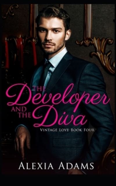 Cover for Alexia Adams · The Developer and The Diva (Paperback Book) (2020)