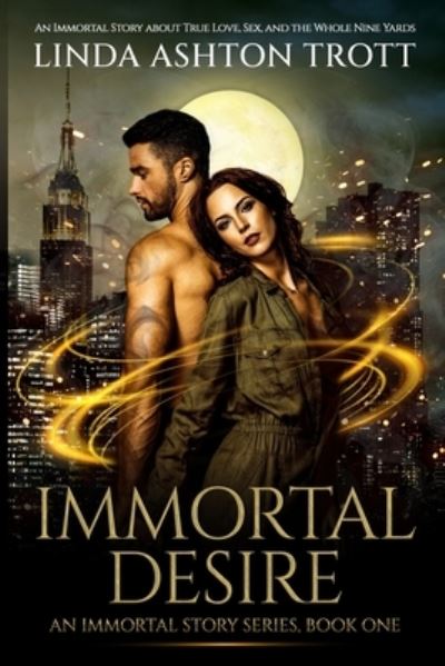 Cover for Linda Ashton Trott · Immortal Desire (Paperback Book) (2022)
