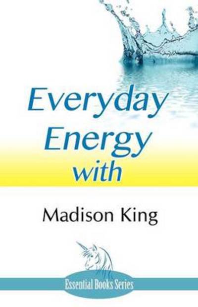 Cover for Madison King · Everyday Energy (Paperback Bog) (2013)