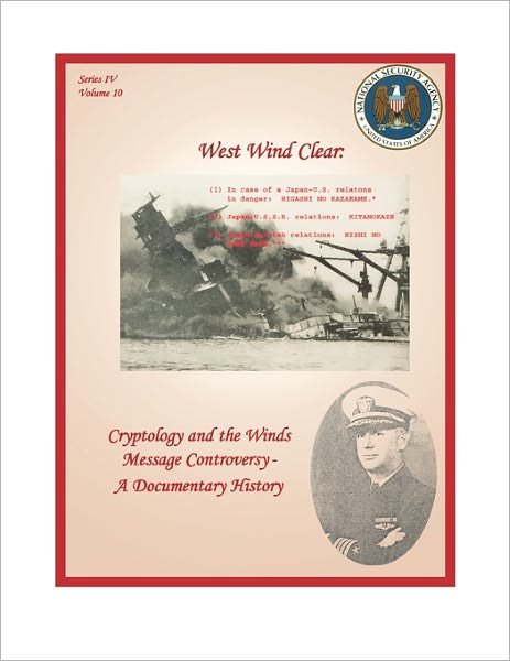Cover for David P. Mowry · West Wind Clear: Cryptology and the Winds Message Controversy - a Documentary History (Taschenbuch) (2011)