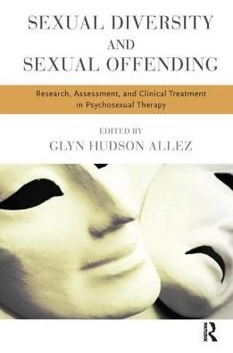 Cover for Glyn Hudson Allez · Sexual Diversity and Sexual Offending: Research, Assessment, and Clinical Treatment in Psychosexual Therapy (Pocketbok) (2014)