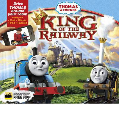 Thomas and Friends: King of the Railway - Emily Stead - Książki - Welbeck Publishing Group - 9781783120116 - 12 września 2013