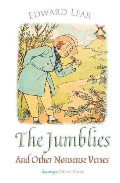 The Jumblies and Other Nonsense Verses - Edward Lear - Books - Sovereign - 9781787247116 - July 30, 2018