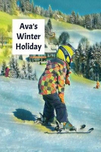 Cover for Wj Journals · Ava's Winter Holiday (Paperback Bog) (2019)