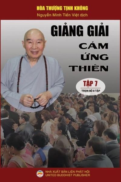 Cover for Hòa th??ng T?nh Không · Gi?ng gi?i C?m ?ng thiên - T?p 7/8 : Lo?t bài gi?ng c?a Hòa th??ng T?nh Không (Taschenbuch) (2019)