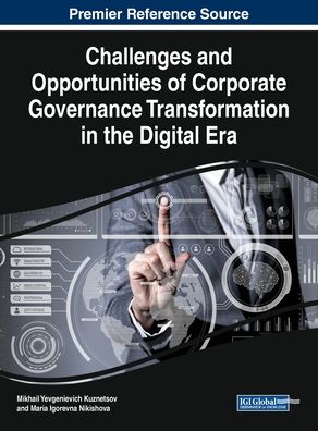 Cover for Challenges and Opportunities of Corporate Governance Transformation in the Digital Era (Innbunden bok) (2019)