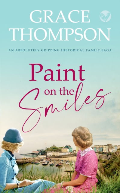 Cover for Grace Thompson · PAINT ON THE SMILES an absolutely gripping historical family saga (Pocketbok) (2022)