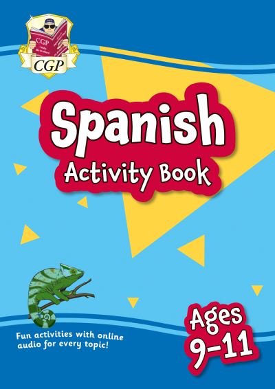Cover for CGP Books · New Spanish Activity Book for Ages 9-11 (with Online Audio) - CGP KS2 Activity Books and Cards (Paperback Bog) (2022)