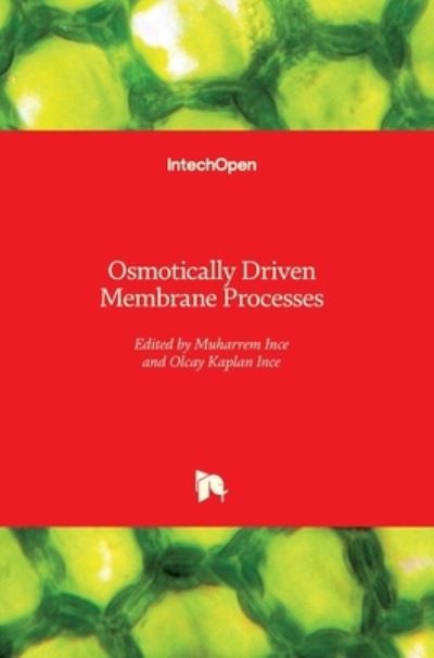 Cover for Muharrem Ince · Osmotically Driven Membrane Processes (Hardcover Book) (2022)