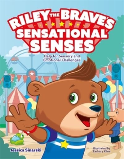 Riley the Brave's Sensational Senses: Help for Sensory and Emotional Challenges - Riley the Brave's adventures - Jessica Sinarski - Books - Jessica Kingsley Publishers - 9781839973116 - October 20, 2022