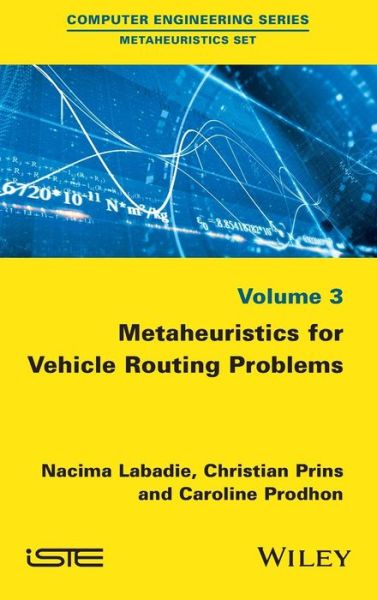 Cover for Nacima Labadie · Metaheuristics for Vehicle Routing Problems (Hardcover Book) (2016)