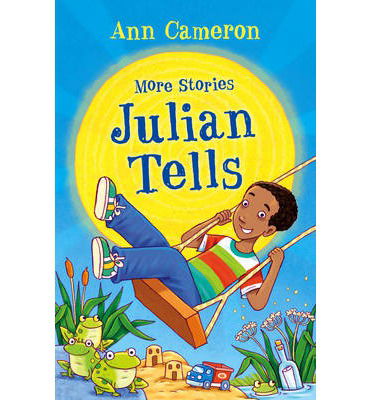 More Stories Julian Tells - Ann Cameron - Książki - Penguin Random House Children's UK - 9781848531116 - 30 stycznia 2014