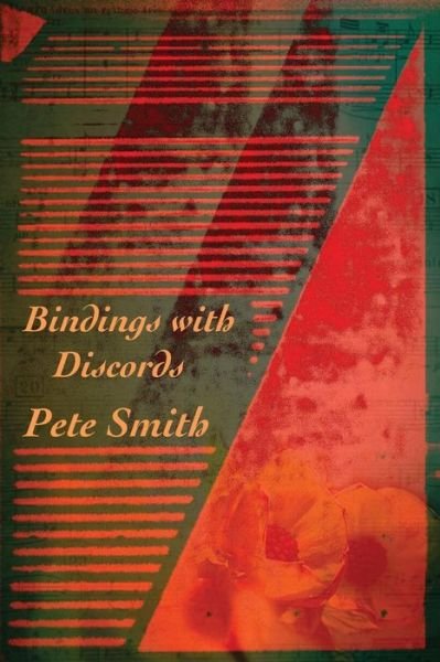 Bindings with Discords - Peter Smith - Bücher - Shearsman Books - 9781848614116 - 27. Februar 2015