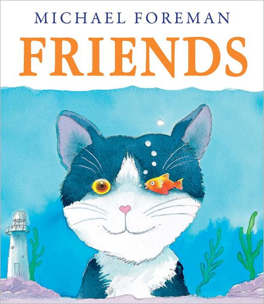 Cover for Michael Foreman · Friends (Hardcover Book) (2012)