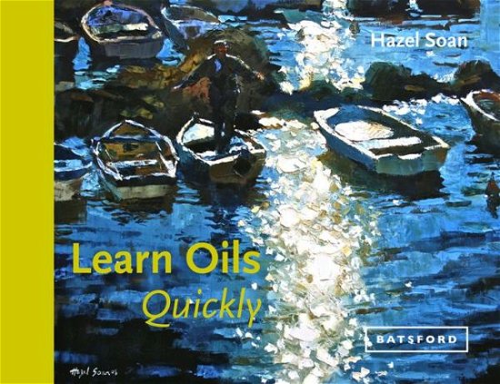 Cover for Hazel Soan · Learn Oils Quickly (Hardcover bog) (2016)