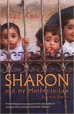 Cover for Suad Amiry · Sharon And My Mother-In-Law: Ramallah Diaries (Taschenbuch) [New edition] (2006)