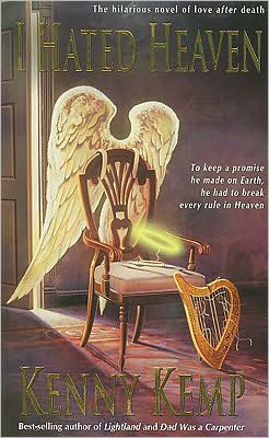 Cover for Kenny Kemp · I Hated Heaven (Paperback Book) [First edition] (2010)