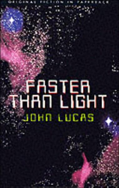 Cover for John Lucas · Faster Than Light (Paperback Book) (2002)