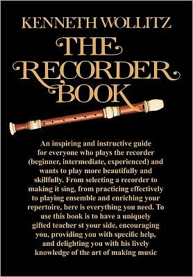 The Recorder Book - Kenneth Wollitz - Books - Peacock Press - 9781904846116 - September 5, 2000