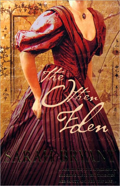 The Other Eden - Snowbooks Historical Fiction - Sarah Bryant - Książki - Snowbooks Ltd - 9781905005116 - 1 października 2007