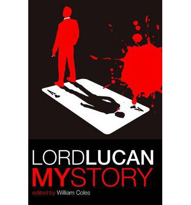 Cover for William Coles · Lord Lucan: My Story (Pocketbok) (2009)