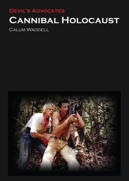 Cover for Calum Waddell · Cannibal Holocaust (Paperback Book) (2016)