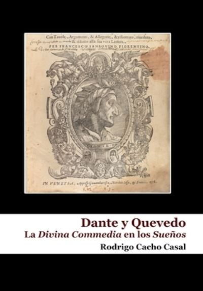 Cover for Rodrigo Cacho Casal · Dante y Quevedo: la Divina Commedia en los Suenos (Paperback Book) (2020)