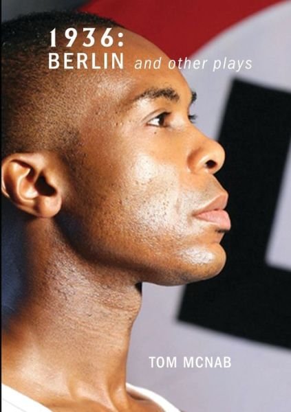 Cover for Tom McNab · 1936:Berlin and other plays (Pocketbok) (2019)