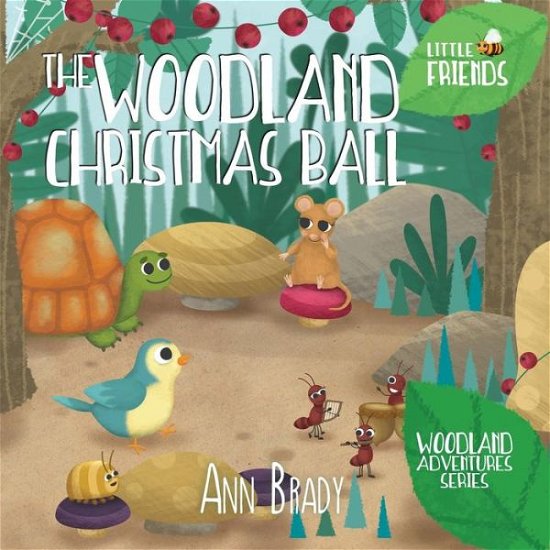 Cover for Ann Brady · The Woodland Christmas Ball (Paperback Book) (2017)
