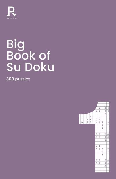 Cover for Richardson Puzzles and Games · Big Book of Su Doku Book 1: a bumper sudoku book for adults containing 300 puzzles (Taschenbuch) (2021)