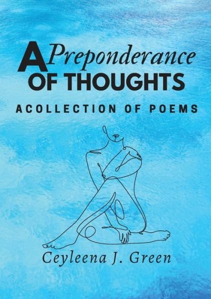 Cover for Ceyleena J Green · A Preponderance of Thoughts (Paperback Book) (2022)