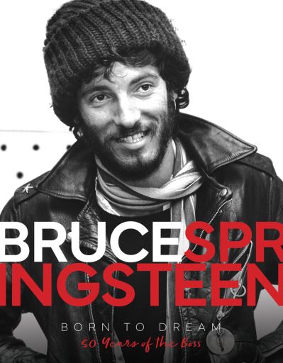 Cover for Alison James · Bruce Springsteen - Born to Dream: 50 Years of the Boss (Inbunden Bok) (2023)