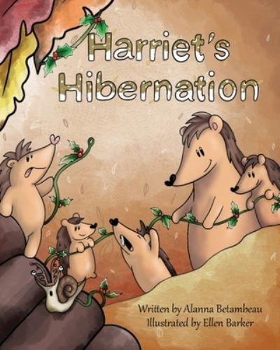 Cover for Alanna Betambeau · Harriet's Hibernation (Paperback Book) (2021)